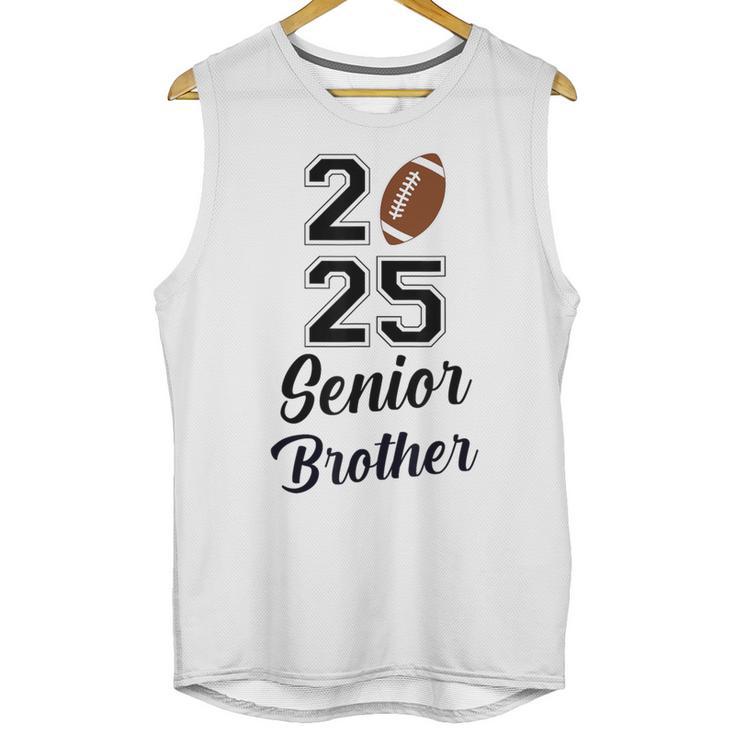 Senior Football Brother Class Of 2025 Graduation Graduate Unisex Tank Top