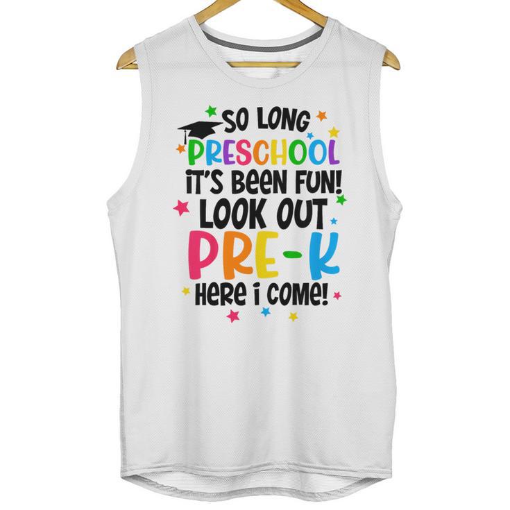 So Long Preschool Pre-K Here I Come Graduation Unisex Tank Top