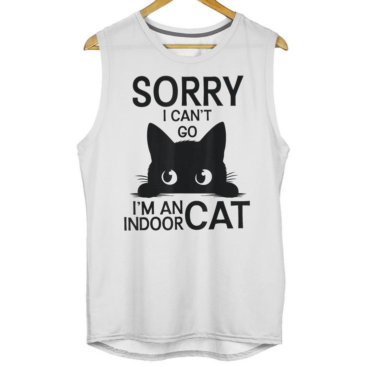 Sorry I Can't Go I'm An Indoor Cat Introvert Cats Unisex Tank Top