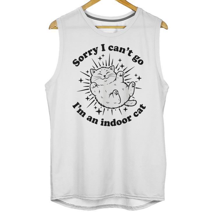 Sorry I Can't Go I'm An Indoor Cat Quote Introvert Unisex Tank Top