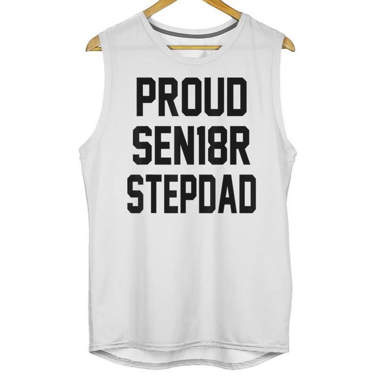 Stepfather SEN18R Graduation Party Stepdad Senior 2018 Shirt Unisex Tank Top