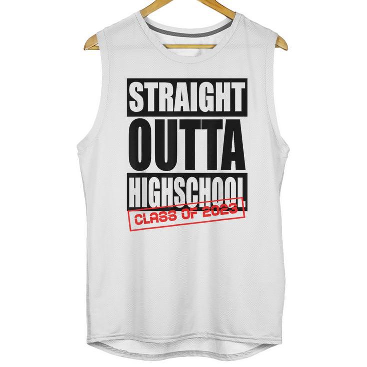 Straight Outta High School Class Of 2023 Graduation Unisex Tank Top