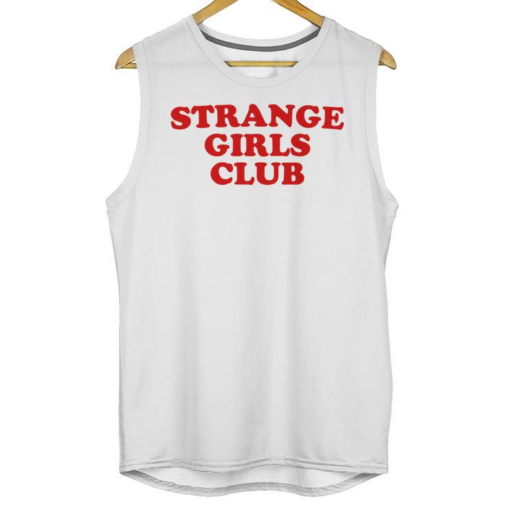 Strange Girls Club Weird Antisocial Introvert Humor Unisex Tank Top