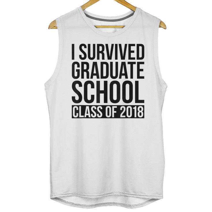 I Survived Graduate School Class Of 2018 Graduation Unisex Tank Top