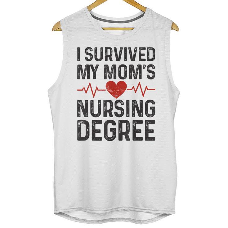 I Survived My Mom's Nursing Degree School Graduation Nursing Unisex Tank Top