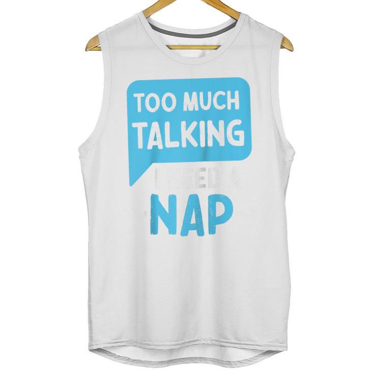 Too Much Talking I Need A Nap For Introverts Raglan Baseball Tee Unisex Tank Top