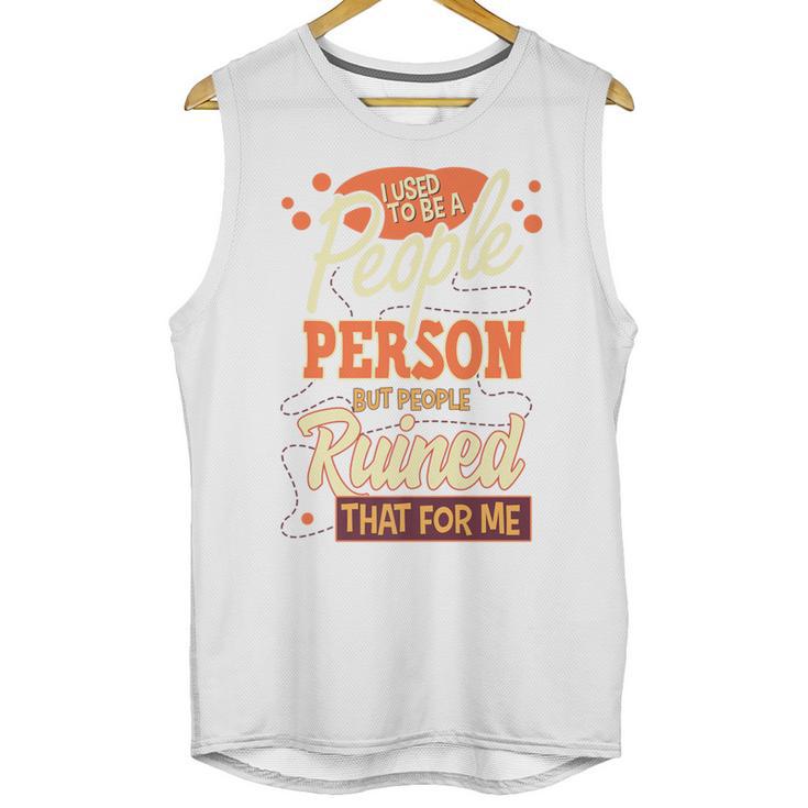 I Used To Be a People Person Antisocial Introvert Premium Unisex Tank Top