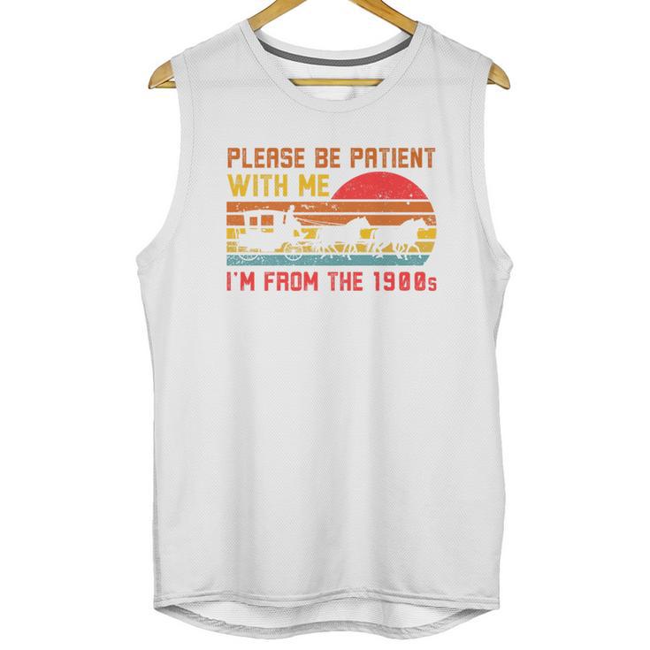 Vintage Retro Please Be Patient With Me I'm From The 1900s Premium Unisex Tank Top