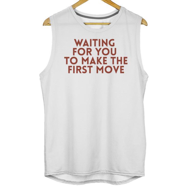 Waiting For You To Make The First Move Introvert Minimal Unisex Tank Top