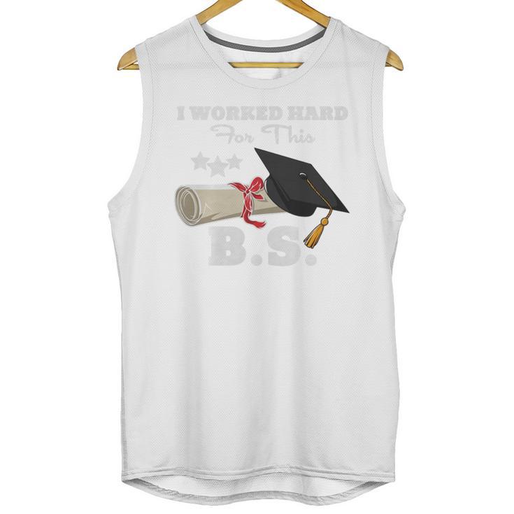 I Worked Hard For This BS Men Women Graduation Premium Tri-Blend Unisex Tank Top