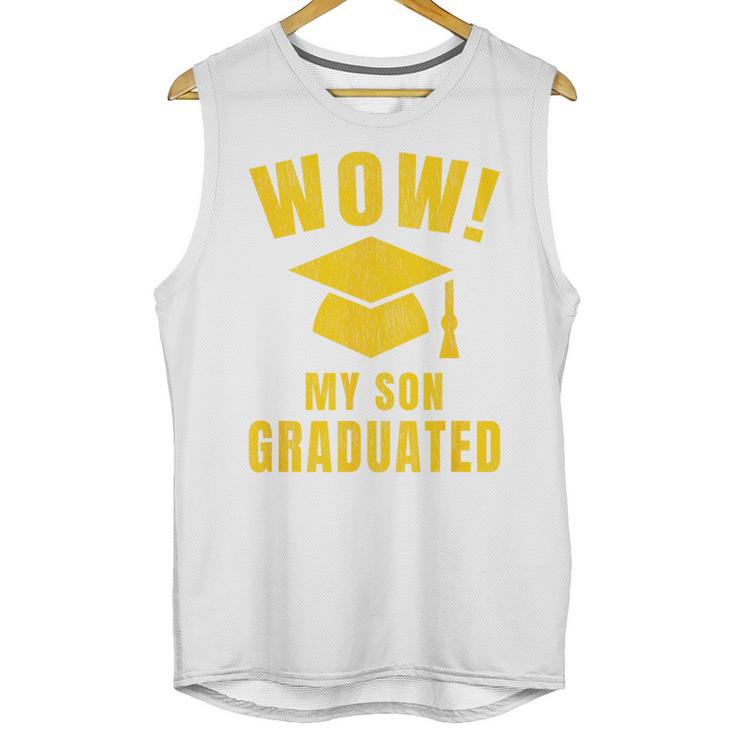 Wow My Son Graduated Mom Dad Of A Senior Graduation Unisex Tank Top