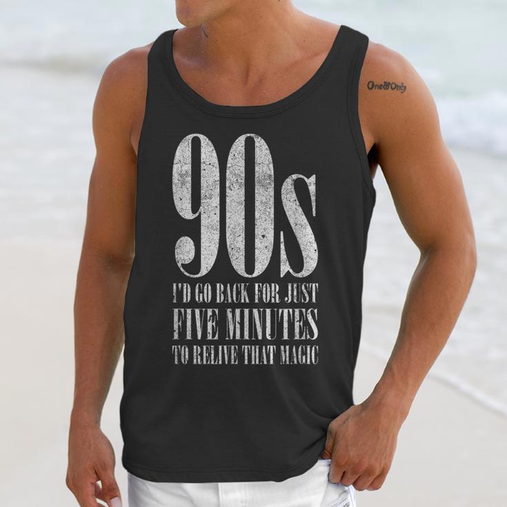 The 90s I'd Go Back For Five Minutes Nostalgia Quote Unisex Tank Top The 90s I'd Go Back For Five Minutes Nostalgia Quote Unisex Tank Top