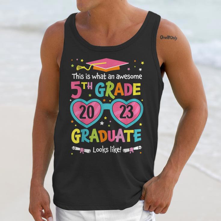 Awesome 5th Grade Graduate Looks Like Class 2023 Graduation Unisex Tank Top