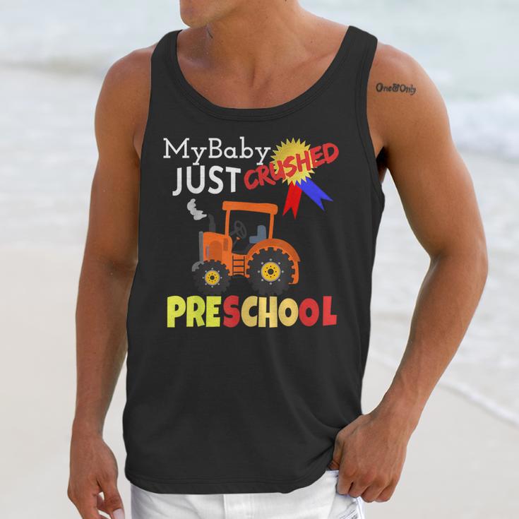 My Baby Just Crushed Preschool Graduation Unisex Tank Top