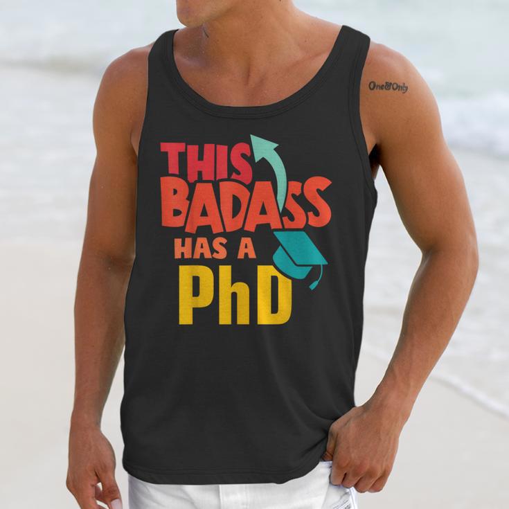This Badass Has a PhD Doctor Graduation Unisex Tank Top