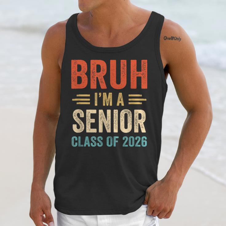 Bruh I'm A Senior Class Of 2026 Graduation Senior 2026 Unisex Tank Top