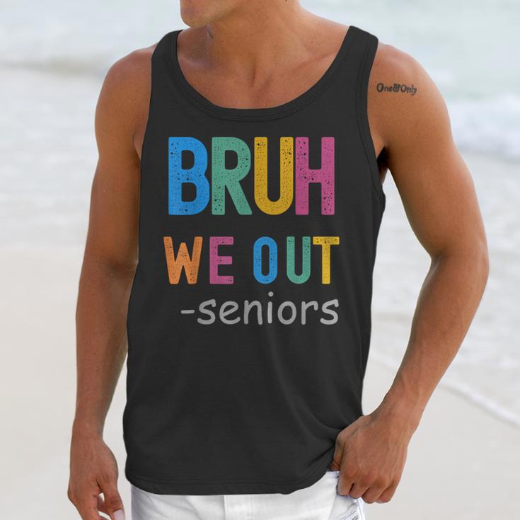 Bruh We Out Seniors Senior Year Back To School Graduation Unisex Tank Top