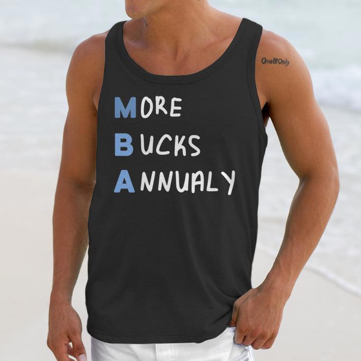 More Bucks Annually MBA Graduation Shirt Unisex Tank Top