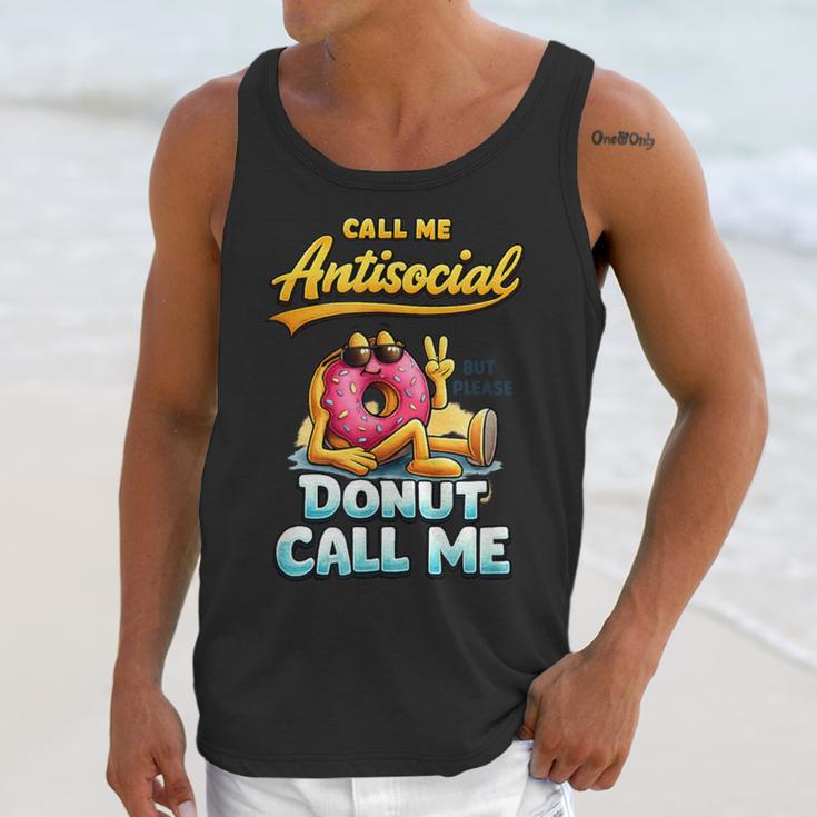Call Me Antisocial Donut Pun Introvert Quote Unisex Tank Top
