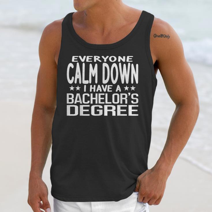 Calm Down I Have A Bachelor's Degree Graduation Fun T-Shirt Unisex Tank Top