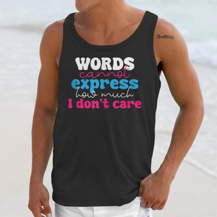 Words Cannot Express How Much I Don't Care Introvert Unisex Tank Top Words Cannot Express How Much I Don't Care Introvert Unisex Tank Top