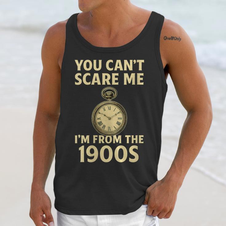 You Can't Scare Me I'm From The 1900s Vintage Pocket Watch Unisex Tank Top