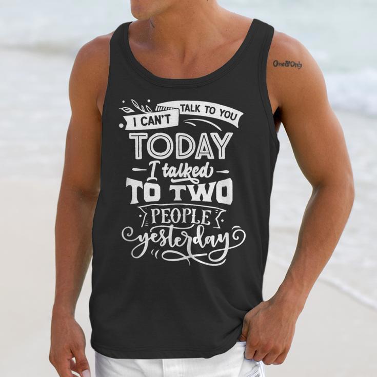 I Can't Today Sassy Introvert Anti Social Unisex Tank Top I Can't Today Sassy Introvert Anti Social Unisex Tank Top