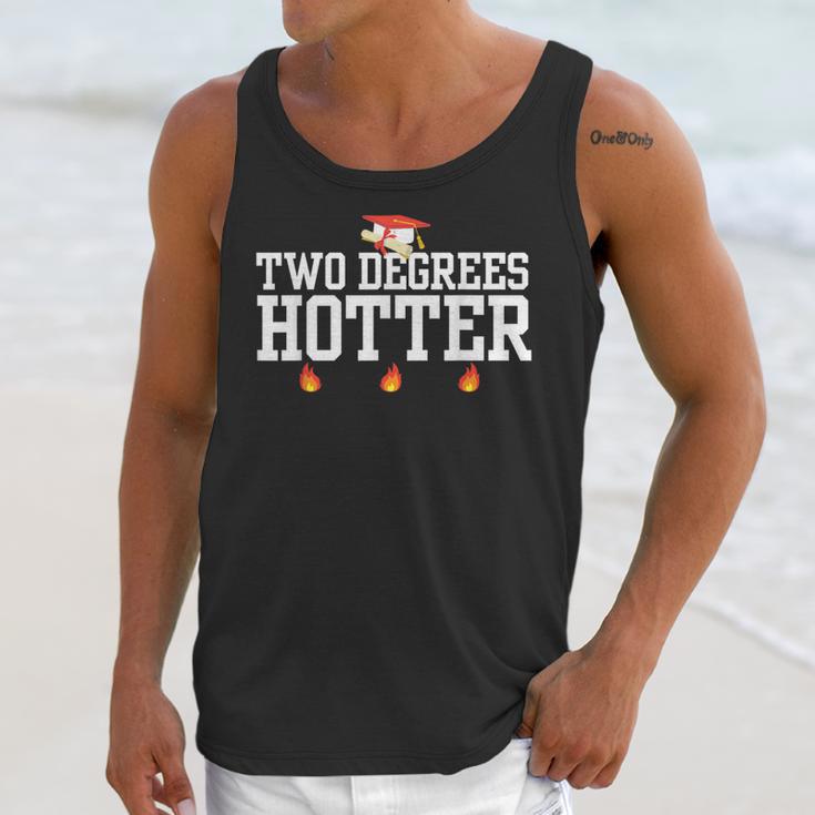 College Masters Degree Graduation Two Degrees Hotter Unisex Tank Top