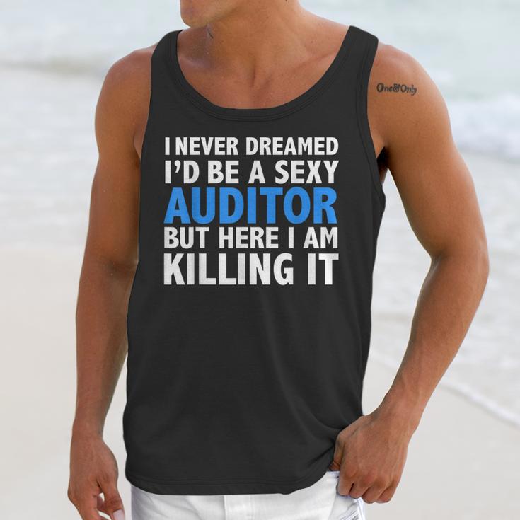 Never Dreamed I'd Be a Sexy Auditor Graduation Unisex Tank Top