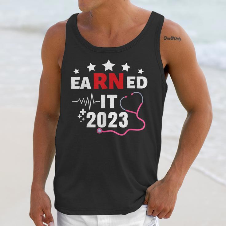 Earned It 2023 For Nurse Graduation Or RN LPN Class Of 2023 Unisex Tank Top