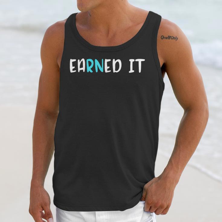 EaRNed It Shirt Nurse Nursing School Graduation RN Unisex Tank Top