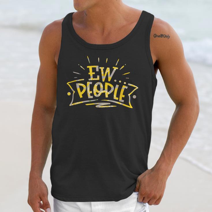 Ew People Antisocial Introvert Saying Yellow Lemon Unisex Tank Top