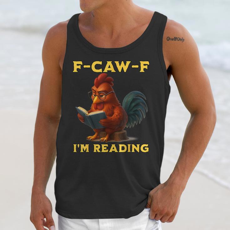 F-CAW-F I'm Reading Chicken Book Lover Introvert Meme Unisex Tank Top