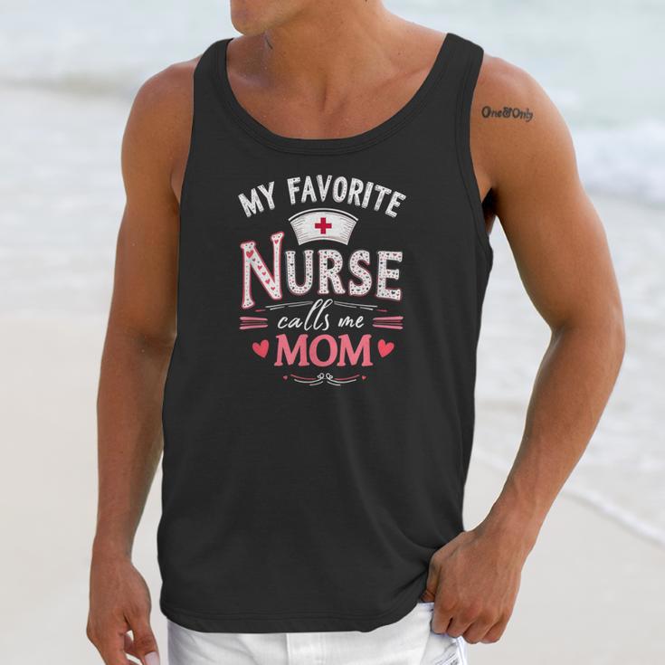 My Favorite Nurse Calls Me Mom Nursing Students Graduation Unisex Tank Top
