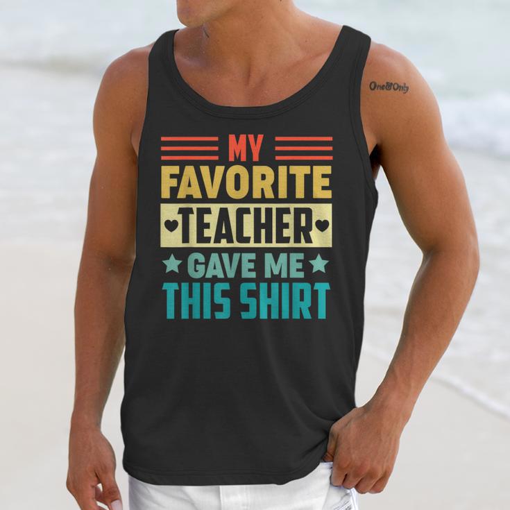 My Favorite Teacher Gave Me This School Graduation Student Unisex Tank Top