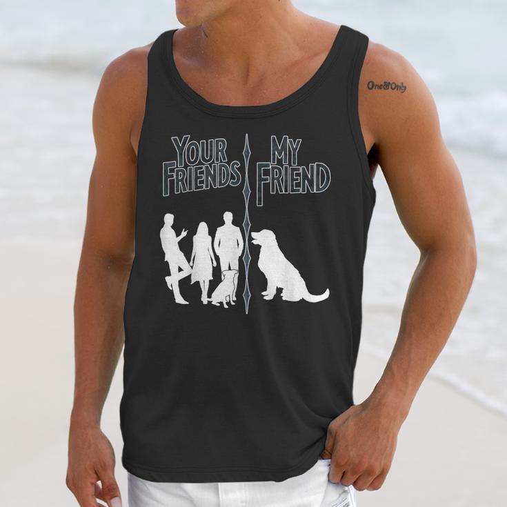 Your Friends Vs My Friend Introvert Pet Dog Owner Men Women Kids Unisex Tank Top
