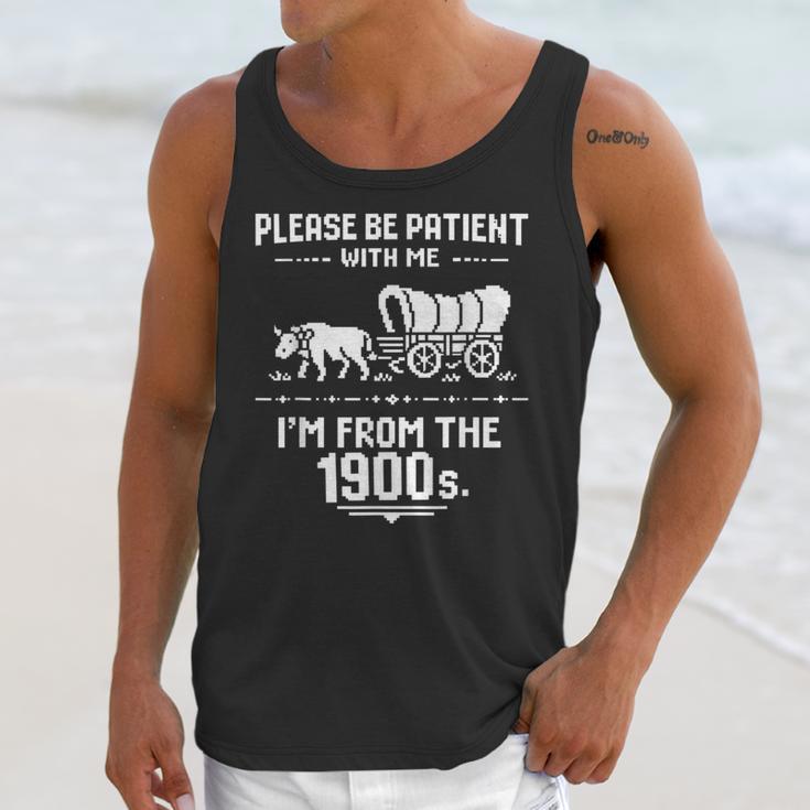 Fun Classic Please Be Patient With Me I'm From The 1900s Unisex Tank Top