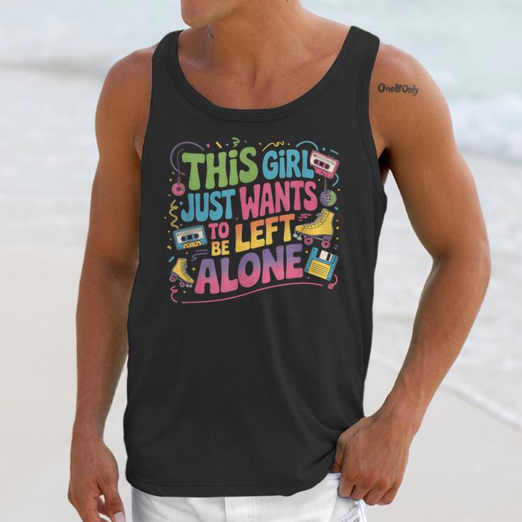 This Girl Just Wants To Be Left Alone Retro Nostalgia Unisex Tank Top