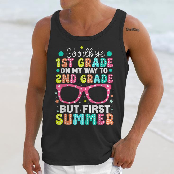 Goodbye 1st Grade Graduation To Second Grade First Summer Unisex Tank Top
