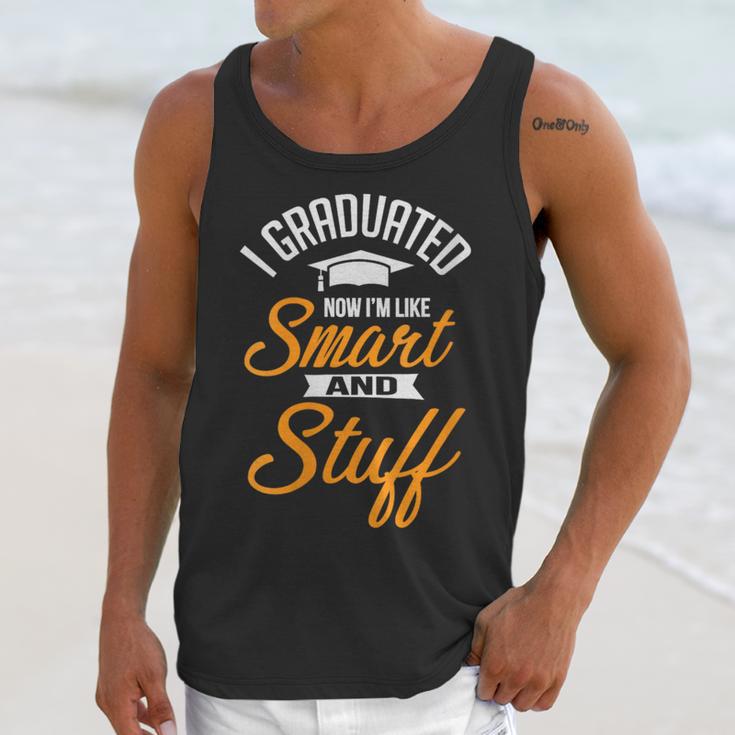 I Graduated Now I'm Smart Graduation Graduation Unisex Tank Top