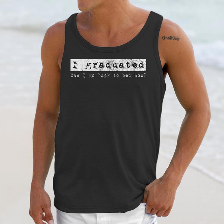 GraduationShirt I Graduated Can I Go Back To Bed Unisex Tank Top