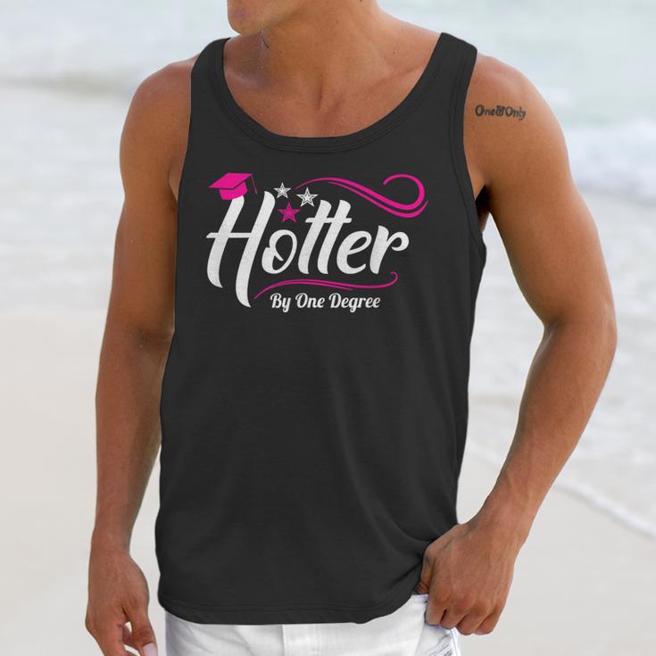 Hotter By One Degree Shirt Graduation For Her Unisex Tank Top