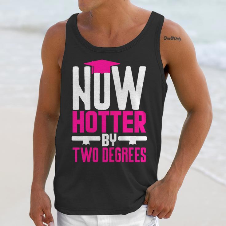 Now Hotter Two Degree Graduation Her Friends Cute 2020 Unisex Tank Top