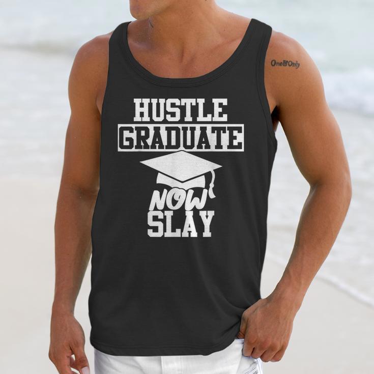 Hustle Graduate Now Slay MBA PhD Graduation Party Unisex Tank Top