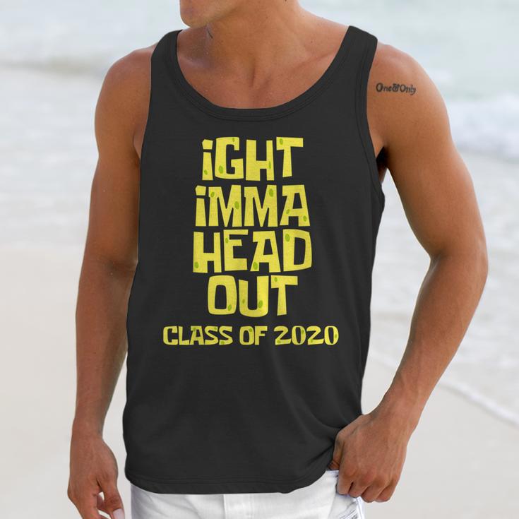 Ight Imma Head Out Class Of 2020 Graduation Meme Unisex Tank Top