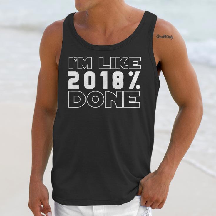I'm Like 2018 Done Graduation Senior Grad 18 Unisex Tank Top