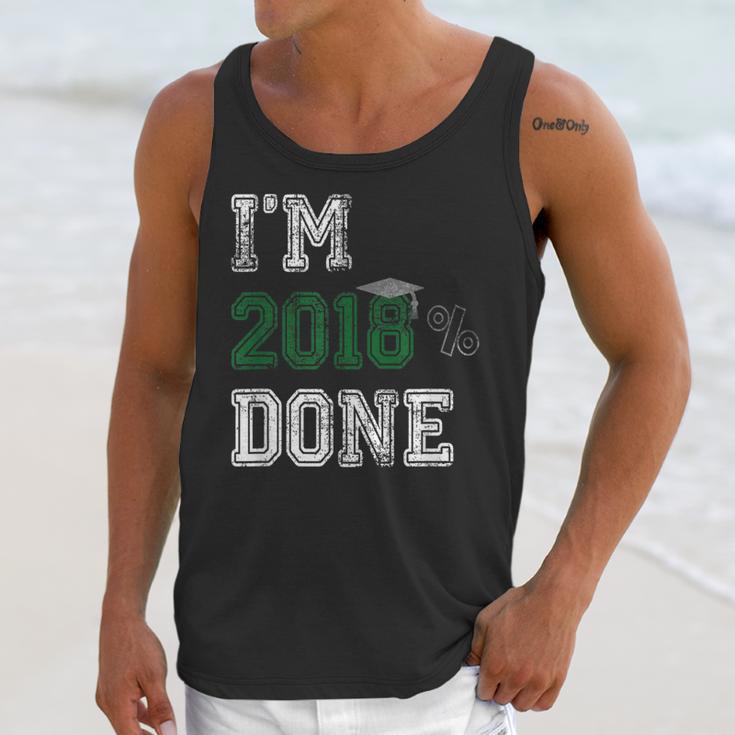 I'm 2018 Done Senior Graduation T-Shirt Class 2018 Unisex Tank Top