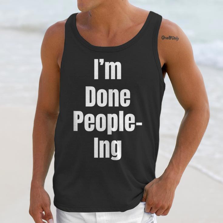 I'm Done People-Ing Introvert Humor Sarcastic Gamer Jokes Unisex Tank Top