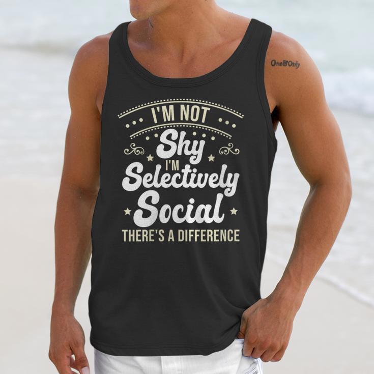 I'm Not Shy Selectively Social Introverted Anti Social Unisex Tank Top I'm Not Shy Selectively Social Introverted Anti Social Unisex Tank Top