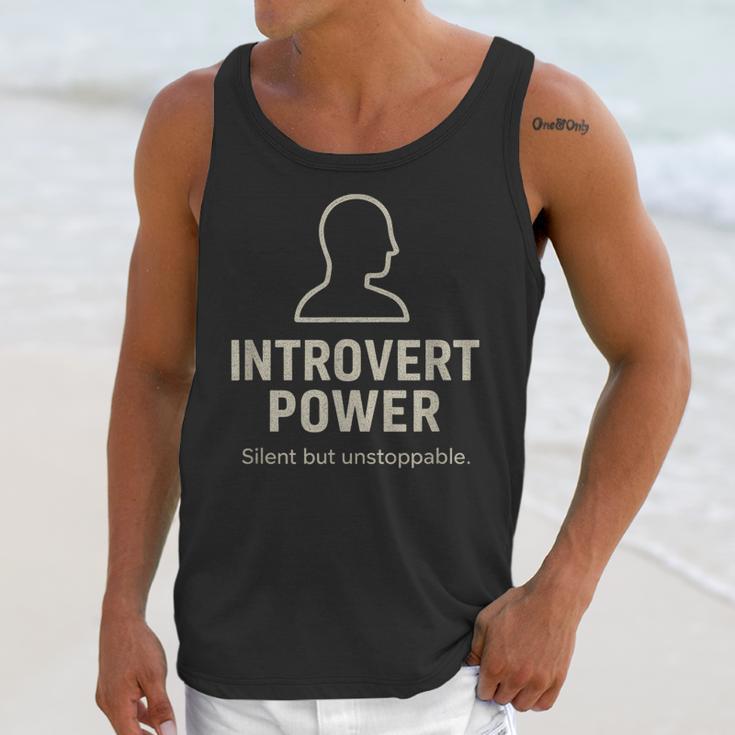 Introvert Power Silent But Unstoppable Unisex Tank Top Introvert Power Silent But Unstoppable Unisex Tank Top